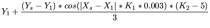 $\displaystyle Y_1 + \frac{(Y_s-Y_1)*cos(\vert X_s-X_1\vert*K_1*0.003)*(K_2-5)}{3}$
