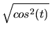 $\displaystyle \sqrt{cos^2(t)}$