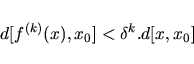 \begin{displaymath}d[f^{(k)}(x),x_0]<\delta^k.d[x,x_0]
\end{displaymath}