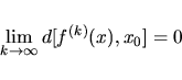 \begin{displaymath}\lim_{k\rightarrow \infty} d[f^{(k)}(x),x_0]=0
\end{displaymath}