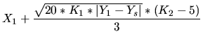 $\displaystyle X_1 + \frac{\sqrt{20*K_1* \vert Y_1-Y_s\vert} * (K_2-5)}{3}$